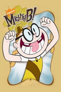 The Mighty B!