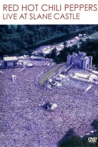 Red Hot Chili Peppers: Live at Slane Castle