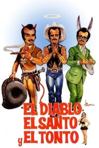 El Diablo El Santo Y El Tonto