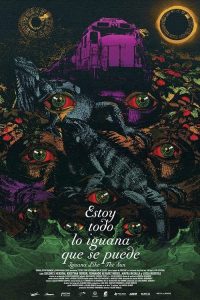 Estoy todo lo iguana que se puede poster
