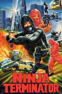 忍者终结者 poster