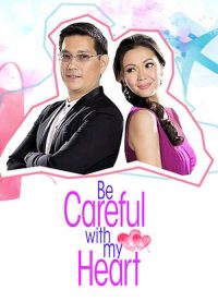 Be Careful With My Heart poster
