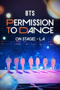 BTS 防弹少年团：PERMISSION TO DANCE ON STAGE–洛杉矶 poster
