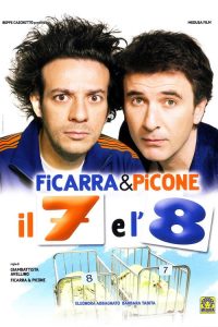 Il 7 e l'8 poster