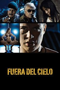 Fuera Del Cielo poster