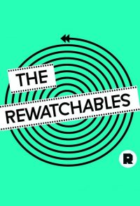 The Rewatchables poster
