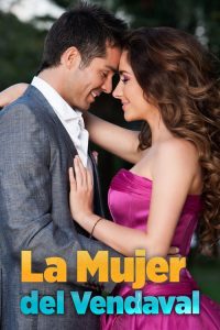 La Mujer del Vendaval poster