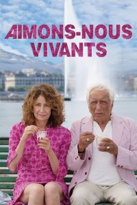 Aimons-nous vivants poster