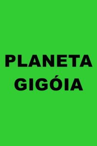 Planeta Gigóia poster