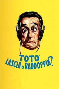 Totò, lascia o raddoppia? poster