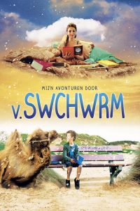 Mijn Avonturen door V. Swchwrm poster