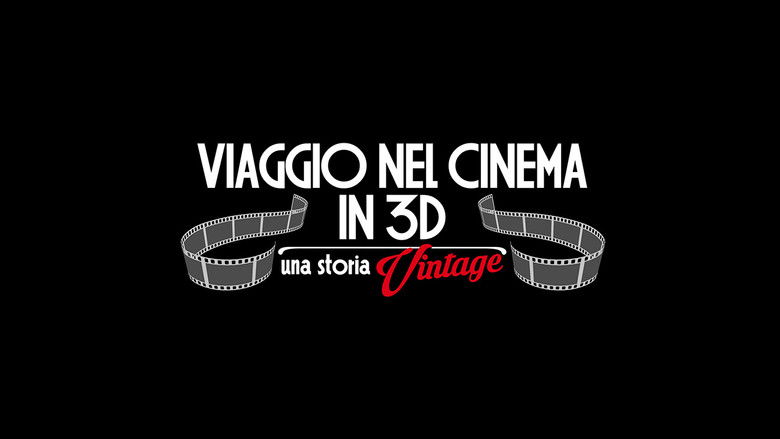 Viaggio nel cinema in 3D: Una storia vintage photo