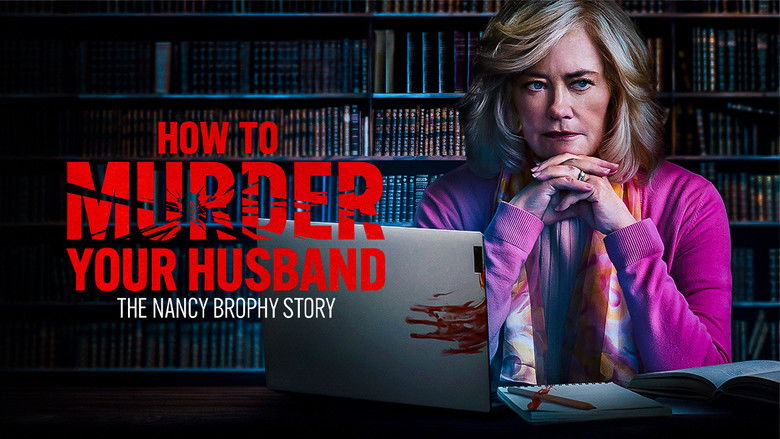 How to Murder Your Husband: The Nancy Brophy Story photo