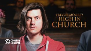 Trevor Moore: High In Church photo