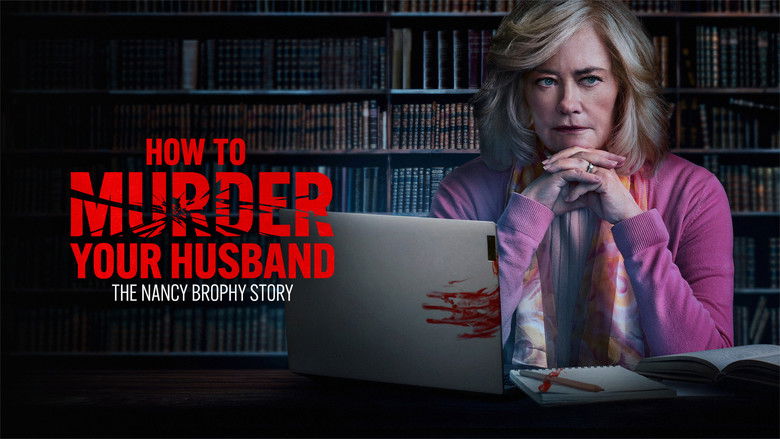 How to Murder Your Husband: The Nancy Brophy Story photo