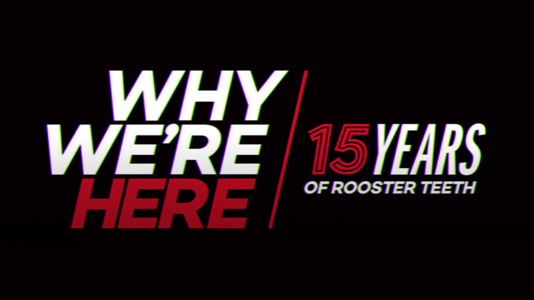 Why We’re Here: 15 Years of Rooster Teeth photo