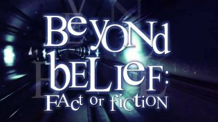 Beyond Belief: Fact or Fiction photo