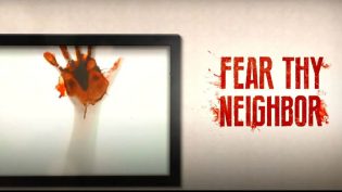 Fear Thy Neighbor photo